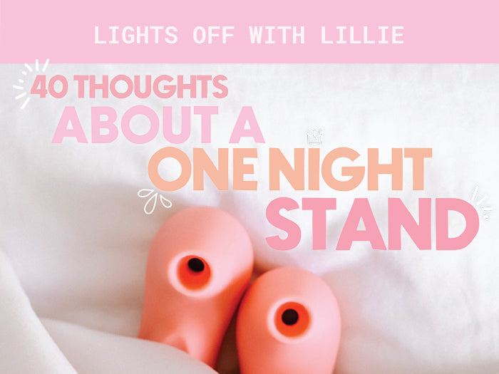 40 Thoughts About A One Night Stand