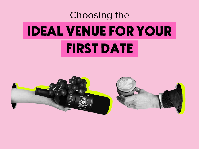Table for Two: Choosing the Ideal Venue for Your First Date