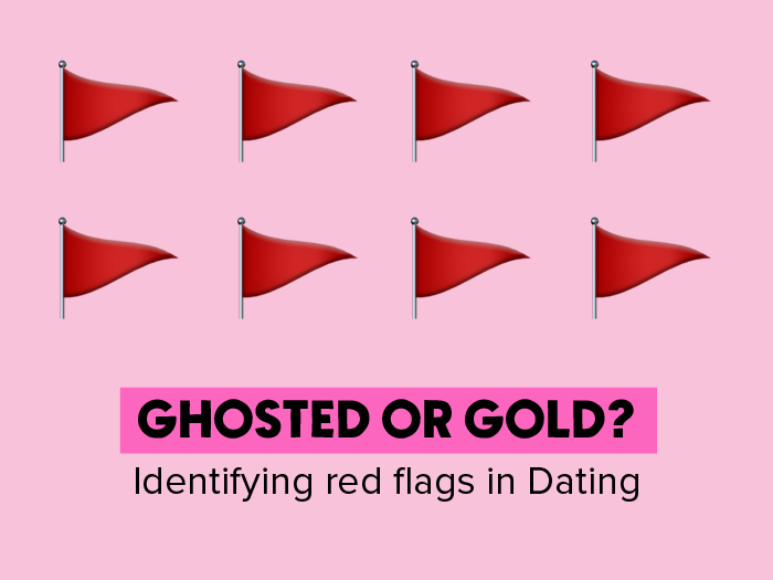 Ghosted or Gold? Identifying Red Flags in Dating