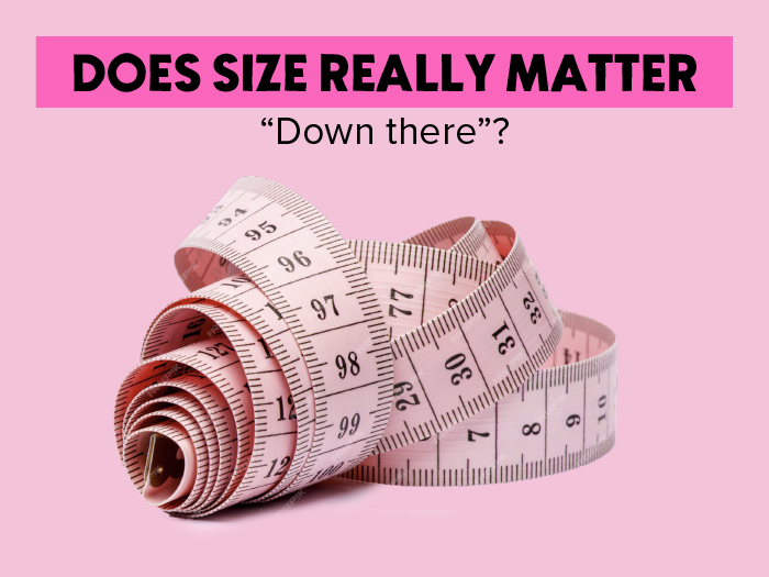 Does Size Really Matter "Down There"?